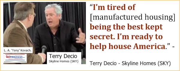 TerryDecioSkylineChampionHomesPhotoQuoteImTiredofManufacturedHousingbeingBestKeptSecretReadyHelpHouseAmericaDailyBusinessNewsMHProNews