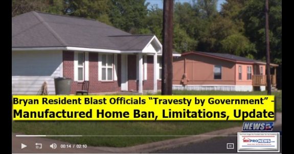 BryanResidentBlastsCityOfficalsTravestyByGovernmentManfuacturedHomeBanLimitationsUpdateDailyBusinessNewsMHProNews