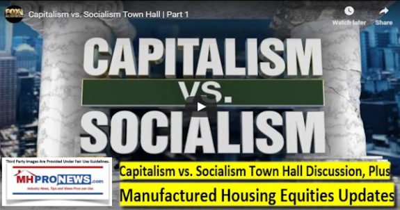 CapitalismVsSocialismTownHallDiscussionManfuacturedHousingEquitiesStockMarketUpdates