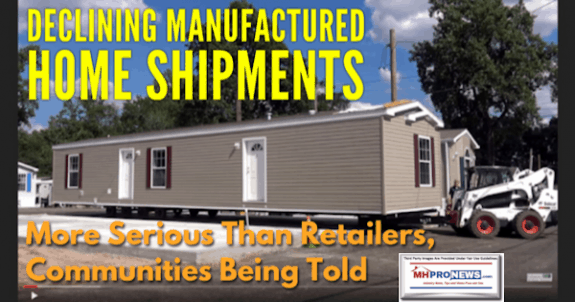 DecliningManufacturedHomeShipmentsMoreSeriousThanRetailersCommunitiesBeingToldDailyBusinessNewsMHProNews-575x302