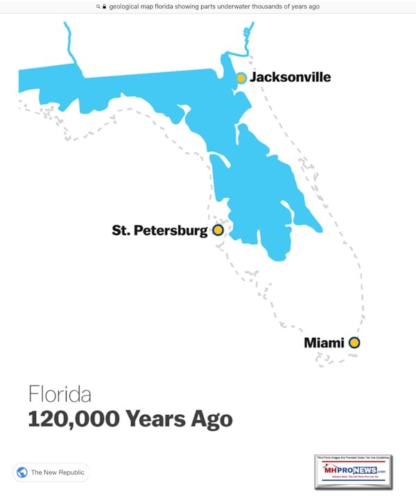 FloridaSeaLevelMap120000YearsAgoManufacturedHousingIndustryMHProNews