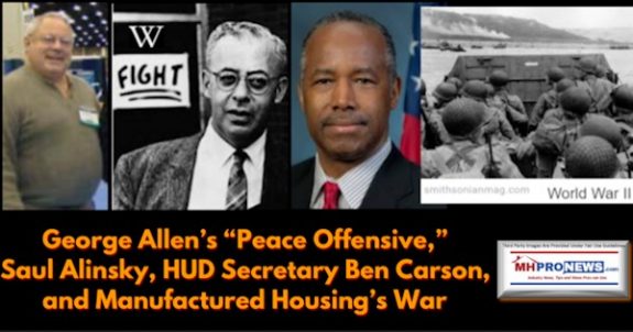 GeorgeAllenPeaceOffensiveSaulAlinskyHUDSecretaryBenCarsonManufacturedHousingWarDailyBusinessNewsMHProNews600