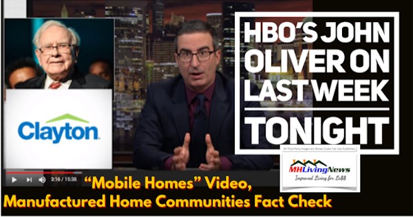 HBOJohnOliverLastWeekTonightMobileHomesVideoManufacturedHomeCommunitiesFactCheckMobileManufacturedHomeLivingNewsDBN