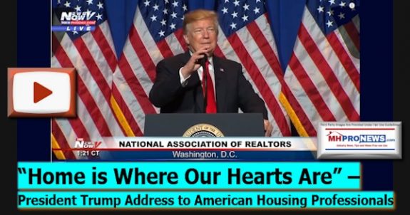 HomeWhereOurHeartsArePresidentTrumpAddressAmericanHousingProfessionalsDailyBusinessNewsMHProNews