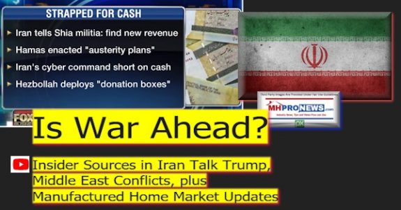 IsWarAheadInsiderSourcesInIranTalkTrumpMiddleEasternConflictsPlusManufacturedHomeMarketUpdates