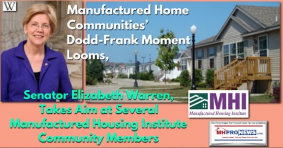 ManufacturedHomeCommunitiesDoddFrankMomentLoomsSenatorElizabethWarrenTakesAimSeveralManufacturedHousingInstituteCommunityMembersMHProNews