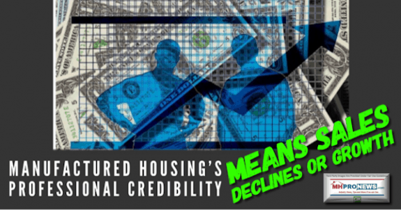 ManufacturedHousingProfessionalCredibiltyMeansSalesDeclinesGrowthDailyBusinessNewsMHProNews