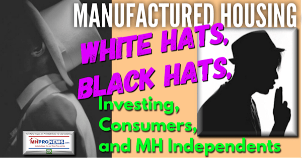 ManufacturedHousingWhiteHatBlackHatINvestingConsumersMHIndependentsMHProNews600