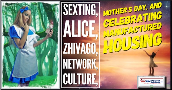 SextingAliceZhivagoNetworkCultureMothersDayCelebratingManufacturedHousingMHProNews