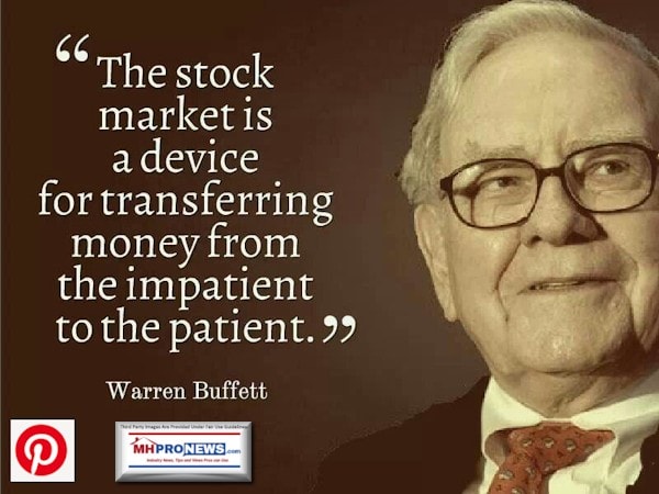 StockMarketDeviceTransferringMoneyFromImpatienttothePatientWarrenBuffettquoteManufacturedHousingMHProNews