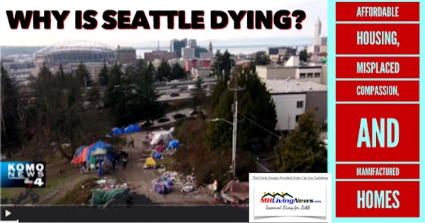 WhyIsSeattleDyingAffordableHousingMisplacedCompassionandManufacturedHomes