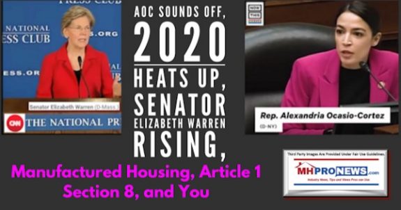 AOCSoundsOff2020HeatsUpSenatorElizabethWarrenRisingManufacturedHousingArticle1section8YouDailyBusinessNewsMHproNews