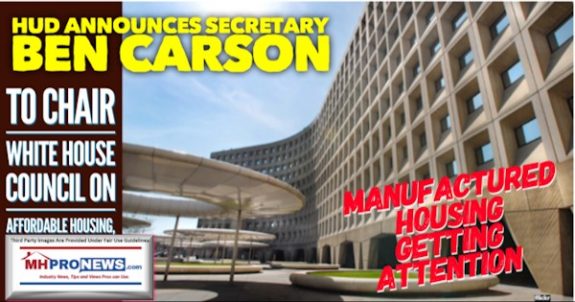 HUDAnnouncesSecBenCarsonChairWhiteCouncilAffordableHousingManufacturedHousingGettingAttentionMHProNews