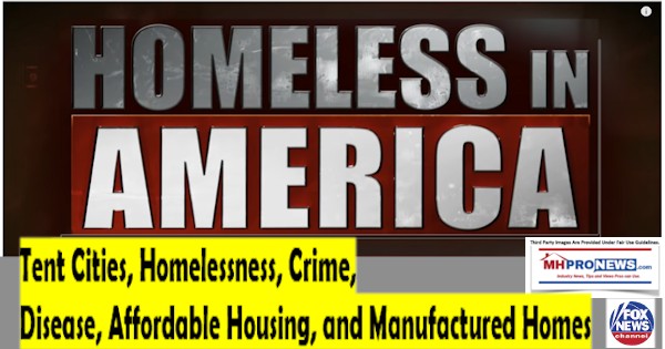 HomelessinAmericaTentCitiesCrimeDiseaseAffordableHousingandManfuacturedHomesDailyBusinessNewsMHProNews