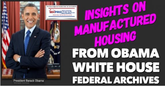 InsightsManufacturedHousingFromObamaWhiteHouseFederalArchivesDailyBusinessNewsMHProNews