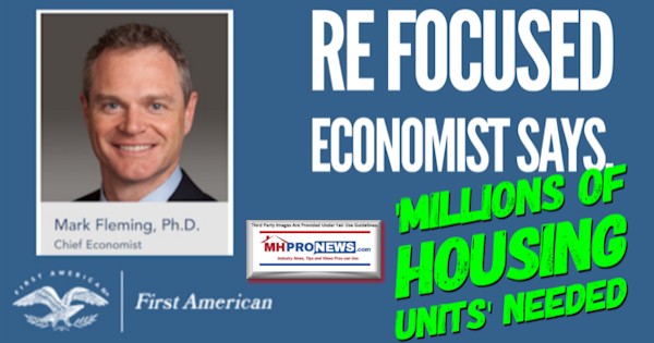 REFocusedEconomistsaysMillionsofHousingUnitsNeededManufacuredHousingIndustryMHProNews