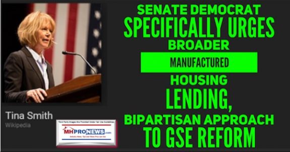 SenateDemocratSpecificallyUrgesBroaderManufacturedHousingLendingBipartisanApproachGSEReformMHProNews