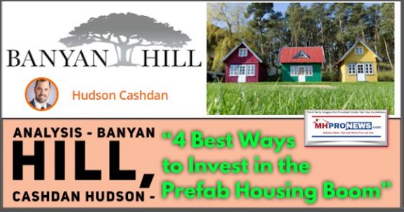 AnalysisBanyanHillHudsonCashdan4BestWaysInvestInPrefabHousingBoomManufacturedModularHomeProNews