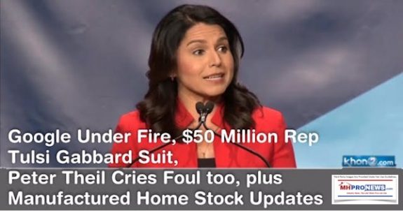 GoogleUnderFire$50MillionSuitTulsiGabbardPeterTheilCriesFoulManufacturedHomeStockupdates7262019