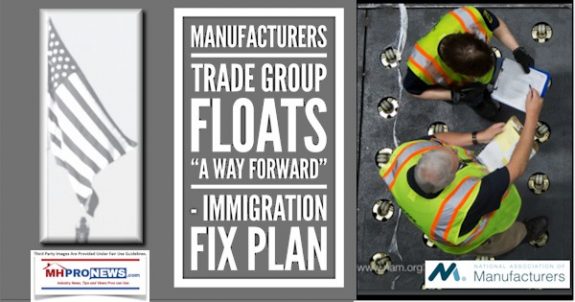 ManufacturersTradeGroupFloatsWayForwardImmigrationFixPlanManufacturedHomeProNews