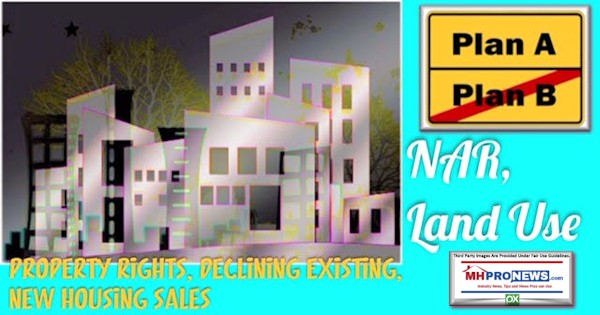 NARLandUsePropertyRightsDeclingExistingNewHousingSalesManufacturedHomeProNews