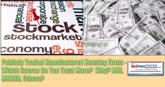 PubliclyTradedManufacturedHousingFirmsWhichSourceDoYouTrustMoreWhyMHIMHARROthersMHProNews