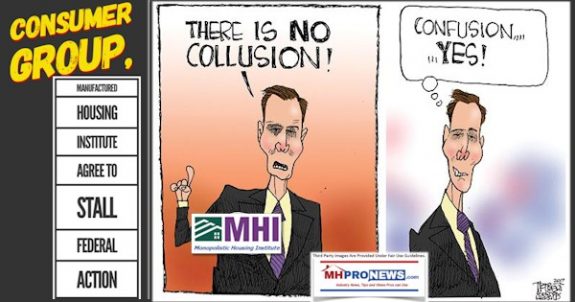 ConsumerGroupManufacturedHousingInstituteAgreeStallFederalActionThereIsNoCollusionCartoonConfusionYesManufacturedHOmeproNews