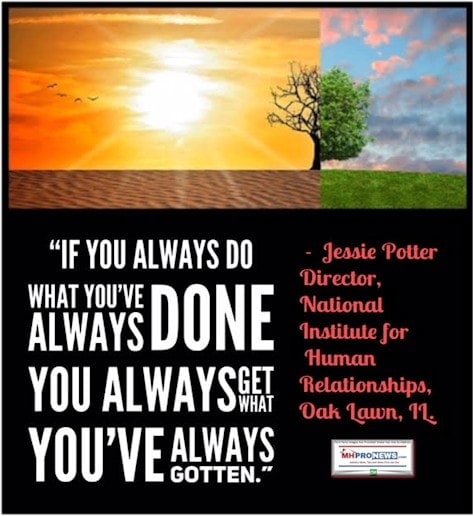 IfYouAlwaysDoWhatYouveAlwaysDoneYouAlwaysGetWhatYouveAlwaysGottenQuoteJessiePotterDirectorNationalInstituteHumanRelationshipsManufacturedHomeProNews