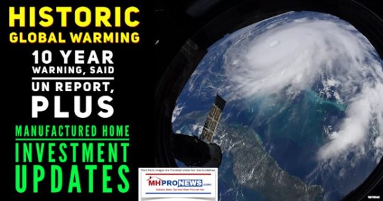 HistoricGlobalWarming10YearWarningUNReportPlusManufacturedHomeInvestmentUpdatesMHProNews