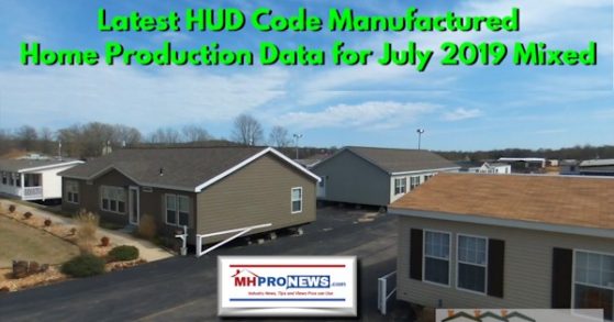 LatestHUDCodeManufacturedHomeProductionDataJuly2019MixedManufacturedHomeProNews