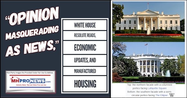 OpinonMasqueradingNewsWhiteHouseResoluteReadsEconomicUPdatesManufacturedHousingProNews