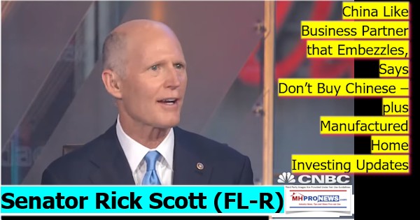 SenatorRickScottFL-r-ChinaLikeBusinessPartnerThatEmbezzlesDontBuyChinesePlusManufacturedHomeInvestingUpdates