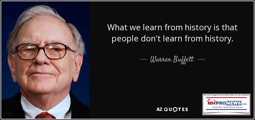 WhatWeLearnFromHistoryIsPeopleDontLearnFromHistoryWarrenBuffettQuoteManufacturedHousingProNews