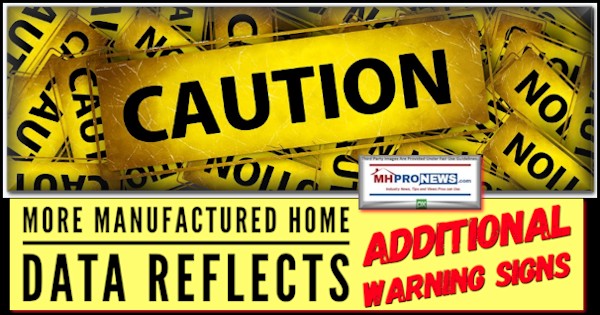 CautionMoreManufacturedHomeDataReflectsAdditionalWarningSignsManufacturedHousingProNews