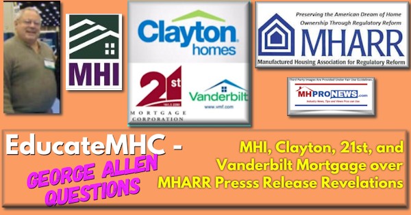 EducateMHCGeorgeAllenQuestionsManufacturedHousingInstituteLogoClaytonHomes21stMortgageVanderbiltMortgageLogosOverMHARRlogoPressReleaseRevelationsManufacturedHomeProNews