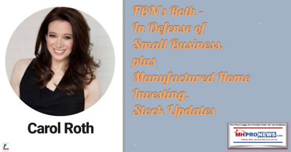 FBNsCarolRothPhotoDefenseSmallBusinessPlus10102019ManufacturedHomeInvestingStockUpdatesMHProNews