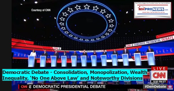 OH-CNN-NYT-DemocraticDebate10152019ConsolidationMonopolizationWealthInequalityNoOneAvovetheLawNoetworthyDivisionsMHProNews