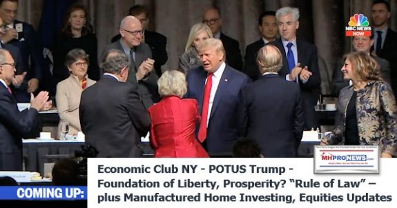 EconomicClubNY.POTUSTrumpFoundationLibertyProsperityRuleLawPlusManufacturedHomeInvestingEquitiesUpdatesMHProNews