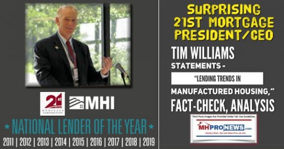 Surprising21stMortgagePresidentCEOTimWilliamsStatementsLendingTrendsManufacturedHousingFactChecksAnalysisMHProNews