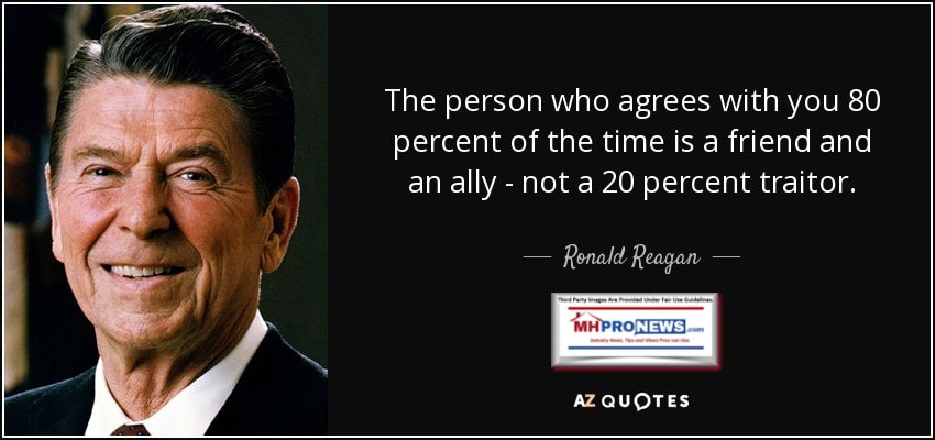 ThePersonWhoAgreeWIthYou80PercentoftheTimeIsFriendAllyNot20PercentTraitorRonaldReaganQuoteManufacturedHomeProNews