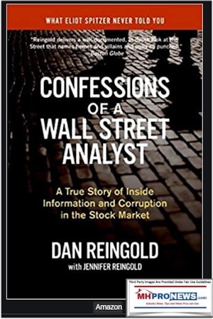 ConfessionsWallStreetAnalystCorruptionStockMarketDanJenniferReingoldAmazonManufacturedHomeProNews