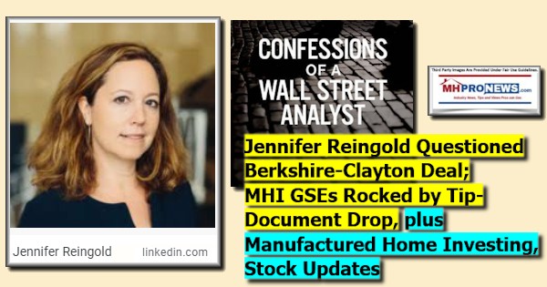 JenniferReingoldQuestionedBerkshireClaytonDealMHIGSEsRockedByTipDocumentDropPlusManufacturedHomeInvestingStockUpdatesMHProNews