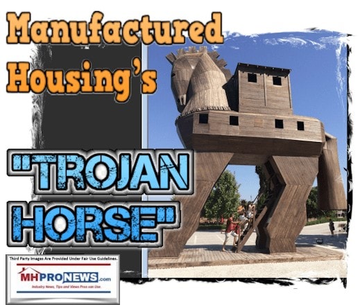 ManufacturedHousingsTrojanHorseManufacturedHomeProNews