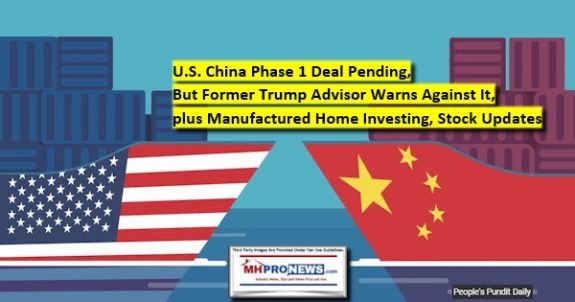 USChinaPhase1TradeDealPendingFormerTrumpAdvisorWarnsAgainstPlusManufacturedHomeInvestingStockUPdates