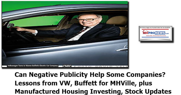 CanNegativePublicityHelpCompaniesLessonsVWBuffettMHVilleManufacturedHousingInvestingStockUpdatesManufacturedHomeProNews