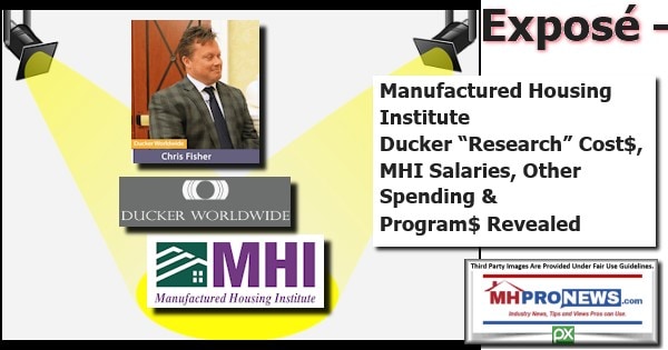 ChrisFisherDuckerWorldWideManufacturedHousingInstituteDuckerResearchCost$MHISalariesOtherSpendingProgramsRevealedManufacturedHomeProNews