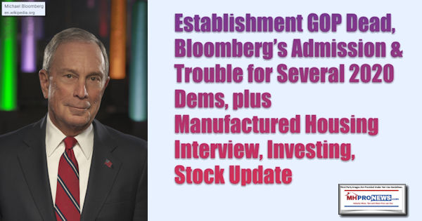 EstablishmentGOPDeadBloombergAdmissionTrouble2020DemsManufacturedHousingInterviewInvestingStockUpdateMHProNews