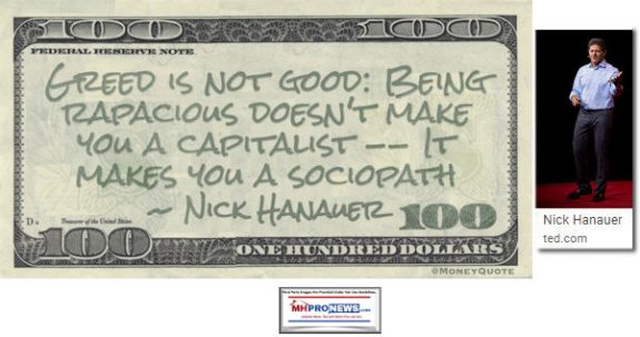 GreedIsNotGoodBeingRapaciousDoesn'tmakeYouACapitalistItMakesYouASociopathNickHanaurerMoneyQuoteManufacturedHomeProNews