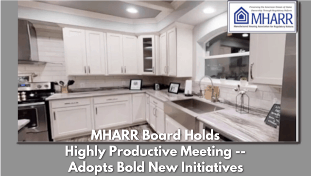 ManufacturedHousingAssocRegulatoryReformBoardHighlyProductiveMeetingAdoptsBoldNewInitiativesDailyBusinessNewsMHProNews