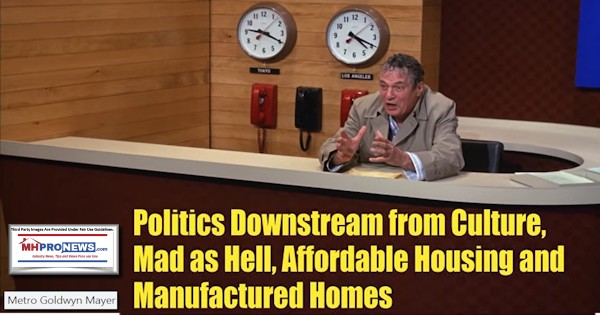 PoliticsDownstreamFromCultureBreitbartQuoteNetworkStillMadAsHellHowardBealeAffordableHousingManufacturedHomesMHProNews